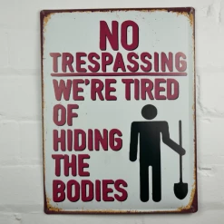 Dutch Brothers Funny No Trespassing Metal Wall Sign