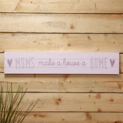 William Widdop GENERAL GIFTS LOVE LIFE GIANT PLAQUE - MUMS MAKE A HOUSE A HOME
