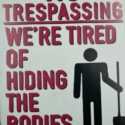 Dutch Brothers Funny No Trespassing Metal Wall Sign 7 Dutch Brothers Funny No Trespassing Metal Wall Sign