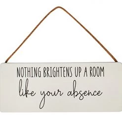 Richard Lang 'Nothing Brightens Up A Room' Plaque GENERAL GIFTS