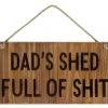 Richard Lang Dads Shed Sign Wooden Wall Plaque GENERAL GIFTS