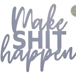 Richard Lang Make **** Happen Plaque