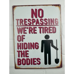 Dutch Brothers Funny No Trespassing Metal Wall Sign