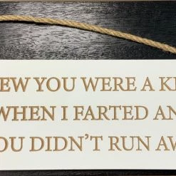 Richard Lang I Knew You Were A Keeper Sign. GENERAL GIFTS