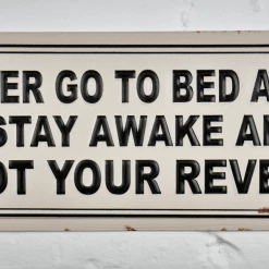 Dutch Brothers GENERAL GIFTS Fun Sign (Never Go To Bed Angry)