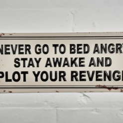 Dutch Brothers GENERAL GIFTS Fun Sign (Never Go To Bed Angry)