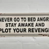Dutch Brothers GENERAL GIFTS Fun Sign (Never Go To Bed Angry)