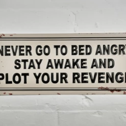 Dutch Brothers GENERAL GIFTS Fun Sign (Never Go To Bed Angry)